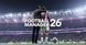 Games Software Гра консольна PS5 Football Manager 26, BD диск 8 - магазин Coolbaba Toys